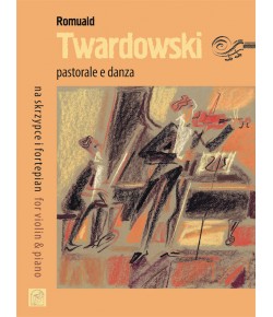 TWARDOWSKI, Romuald - Pastorale e danza